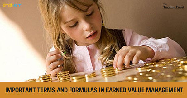 The PMP Exam - Important terms and formulas in Earned Value Management The PMP Exam - Important terms and formulas in Earned Value Management