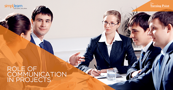 Role of Communication in Projects Role of Communication in Projects