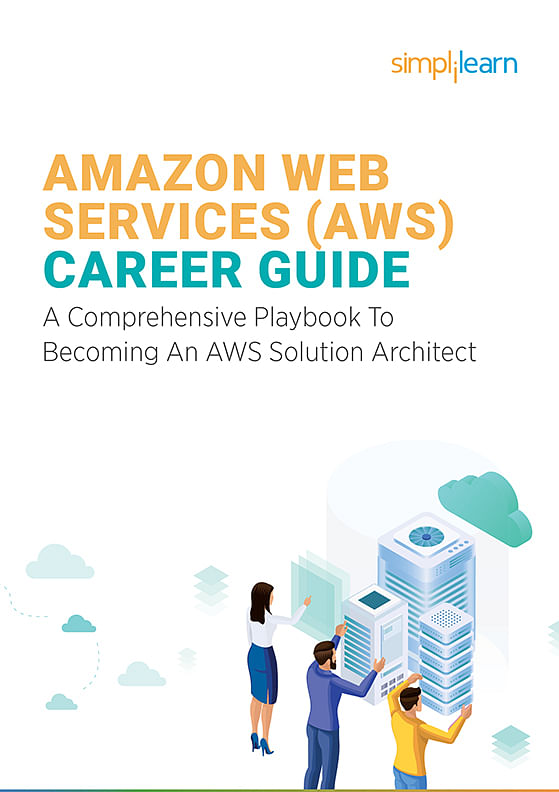 AWS Career Guide: A Comprehensive Playbook To Becoming an AWS Solution Architect