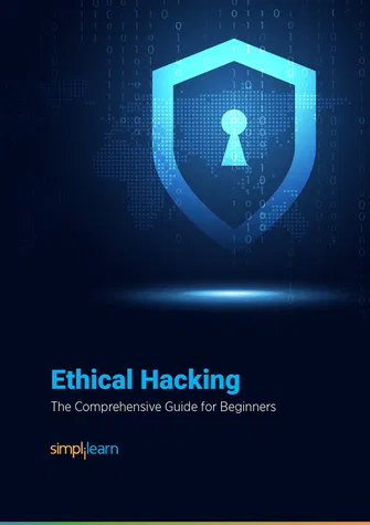 The Comprehensive Ethical Hacking Guide for Beginners