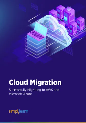 Cloud Migration: Tips to Complete a Successful Migration to AWS and Microsoft Azure