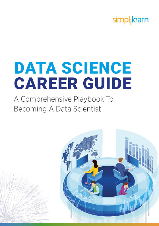 Data Science Career Guide: A Comprehensive Playbook To Becoming A Data Scientist