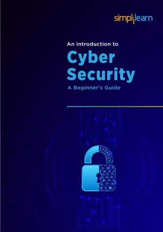 An Introduction to Cyber Security: A Beginner's Guide