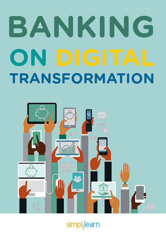 Digital Transformation in Banking: Why Now, and How?