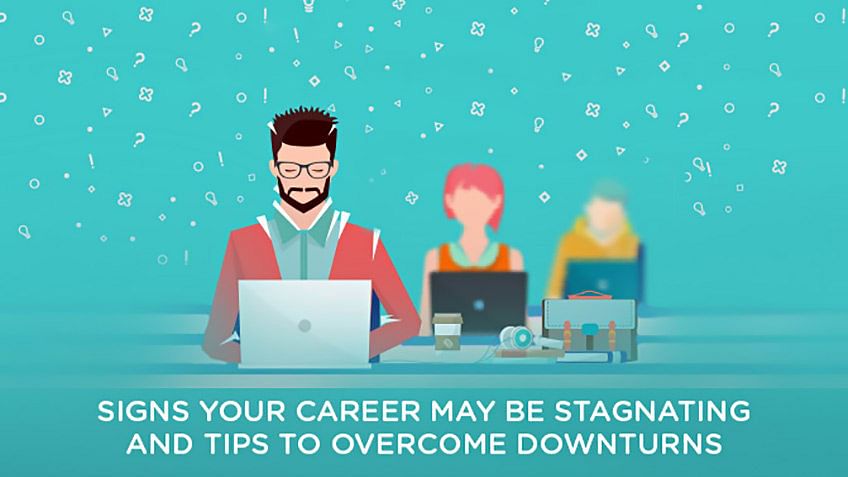 9 Signs Your Career May Be Stagnating and Tips to Overcome Downturns