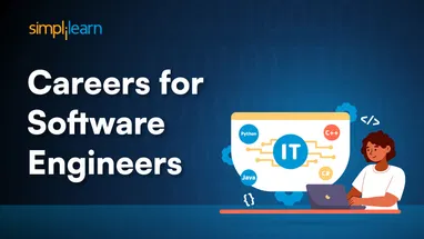 Careers for Software Engineers: A Complete Guide