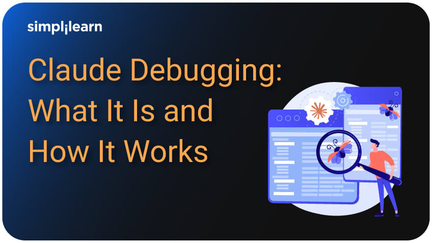 Claude Debugging: What It Is and How It Works