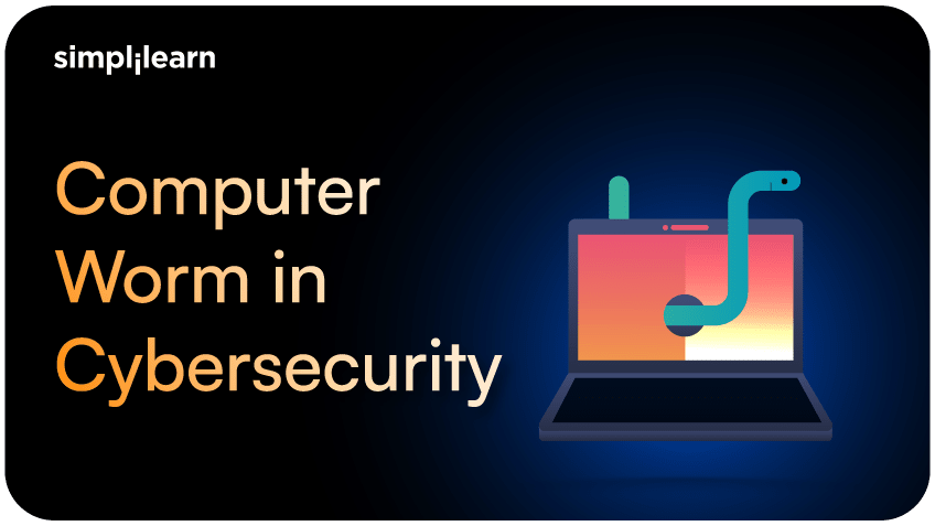 What Is a Computer Worm in Cybersecurity?