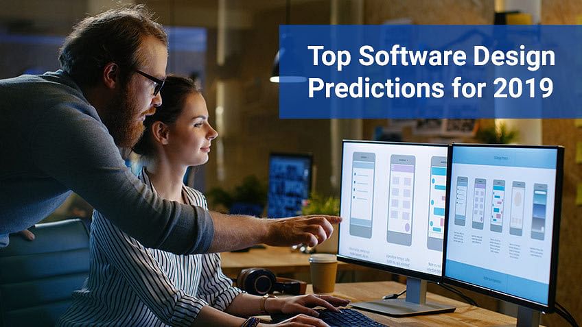 Top Software Design Predictions for 2019