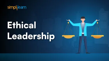 Ethical Leadership: Principles, Examples, and Best Practices