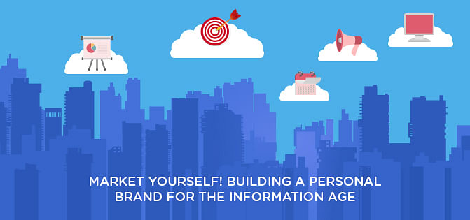 Market Yourself! Building a Personal Brand for The Information Age Market Yourself! Building a Personal Brand for The Information Age