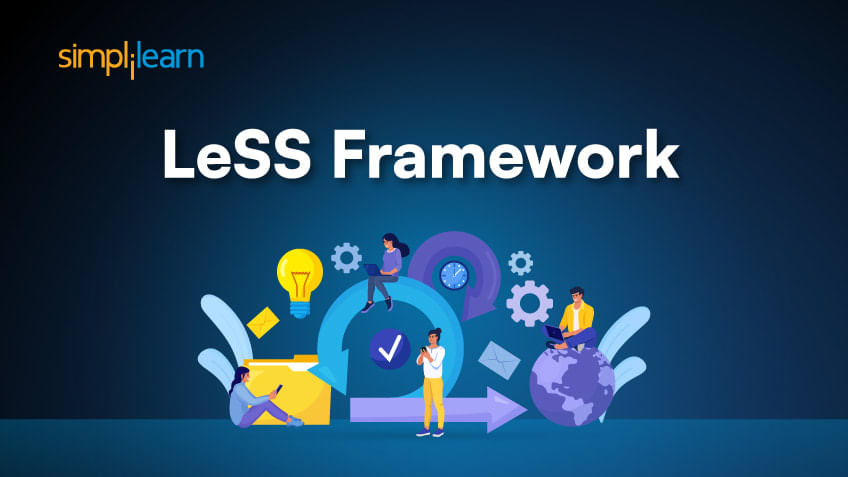 LeSS Framework: Scaled Agile Guide and Implementation Tips