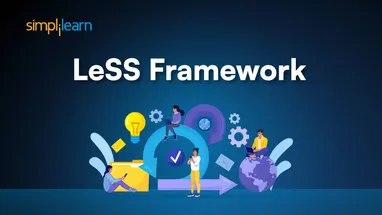 LeSS Framework: Scaled Agile Guide and Implementation Tips