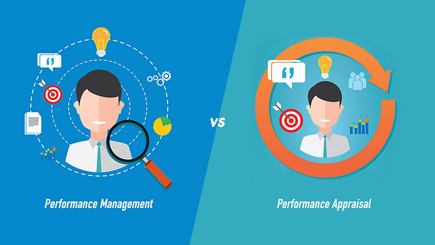 Performance Management Vs. Performance Appraisal