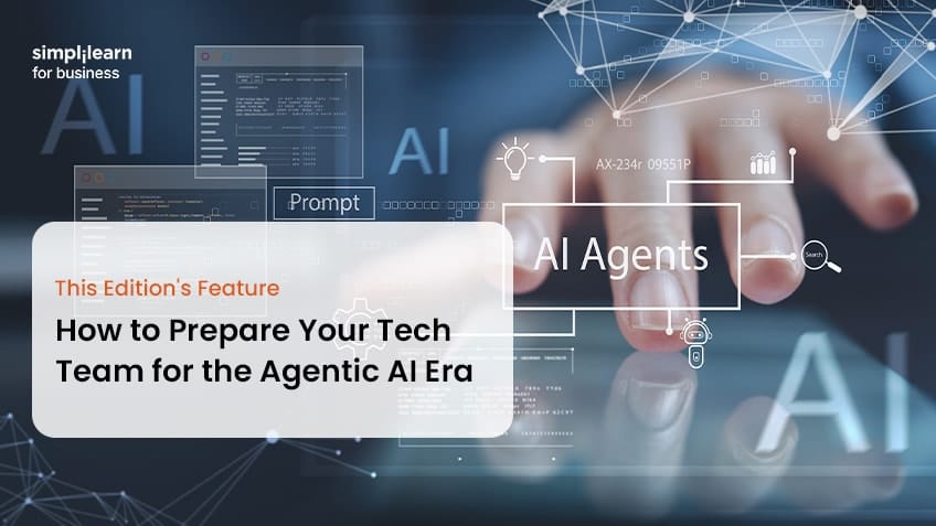 How to Prepare Your Tech Team for the Agentic AI Era