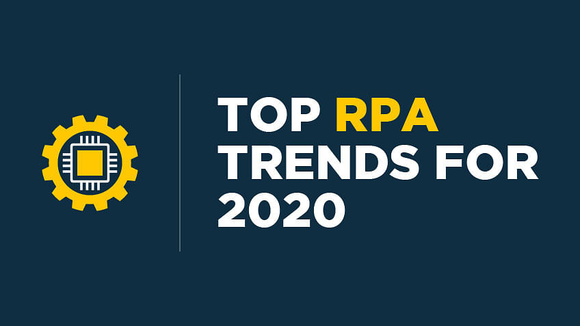 Top RPA Trends to Look for in 2021