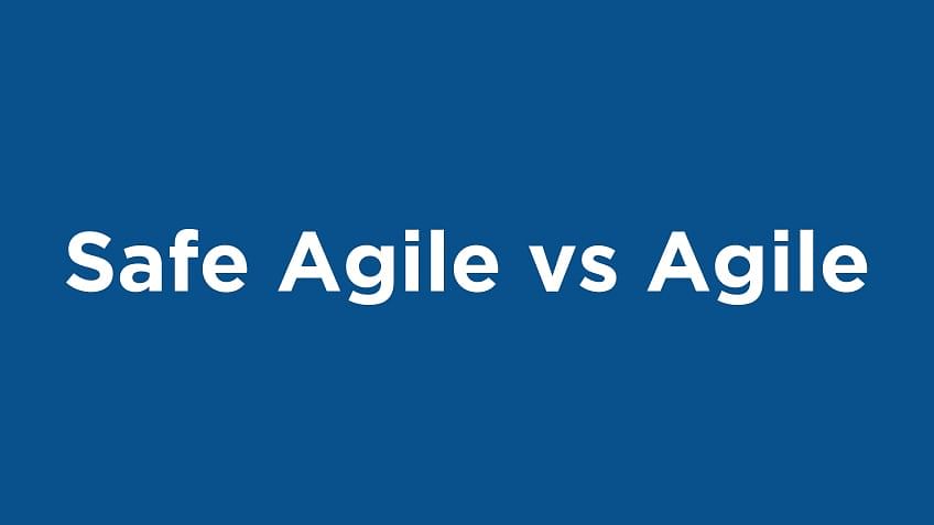 SAFe Agile vs Agile: Understanding the Differences [2024]