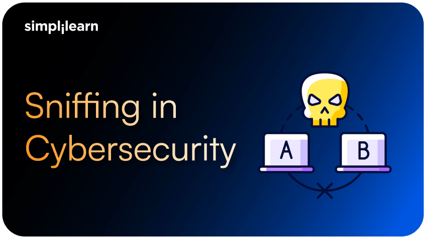 What is Sniffing in Cybersecurity? The Silent Threat to Your Network