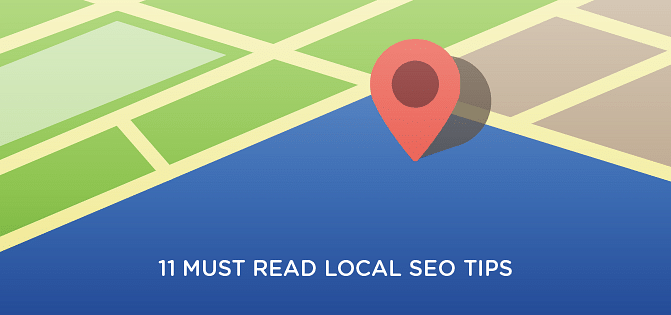 11 Must Read Local SEO Tips to Rule Google Maps 11 Must Read Local SEO Tips to Rule Google Maps