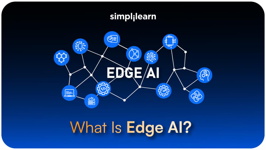 What is Edge AI? How it Works, Benefits, and Challenges