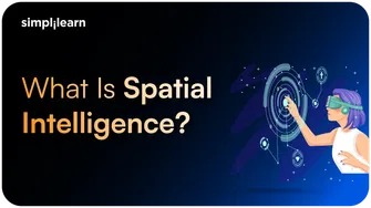 What is Spatial Intelligence in AI? Components and Examples