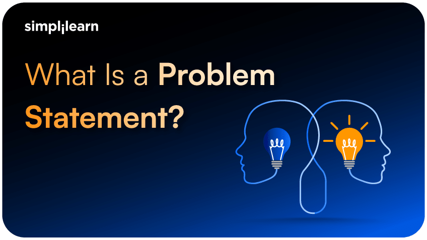 What is a Problem Statement? How to Write With Examples