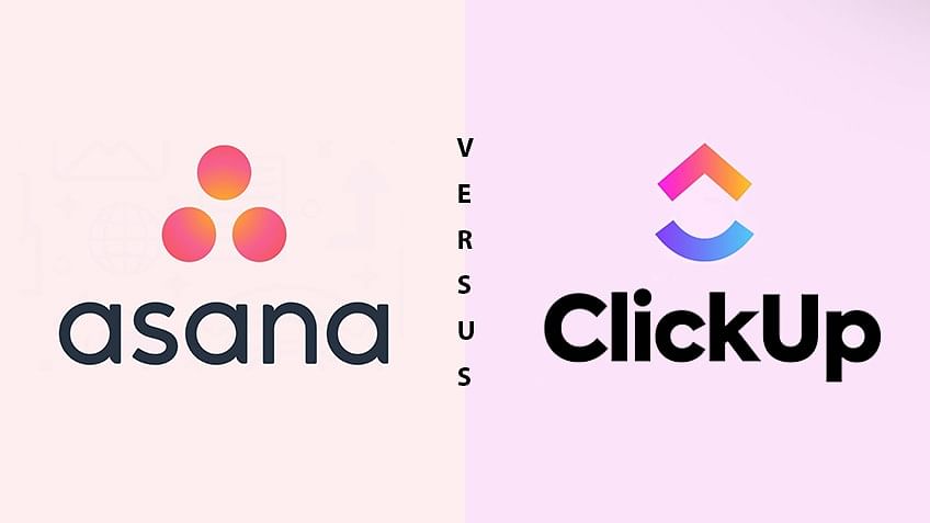 Asana vs ClickUp: Best Project Management Tool for You in 2022