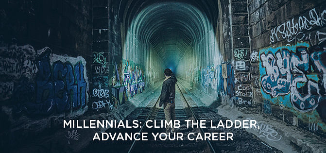 Millennials: Climb the ladder, advance your career! Millennials: Climb the ladder, advance your career!