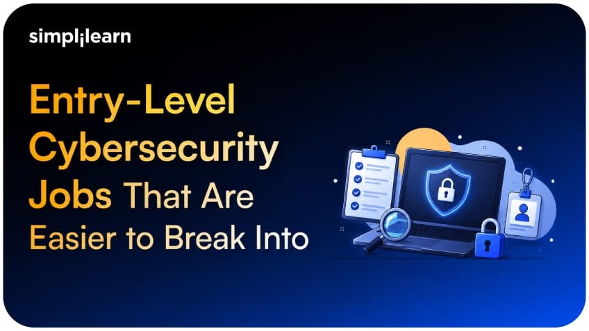 Entry-Level Cybersecurity Jobs That Are Easier to Break Into