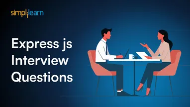 Top 45 Express.js Interview Questions for 2026