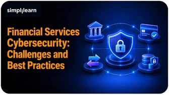 Financial Services Cybersecurity: Challenges and Best Practices