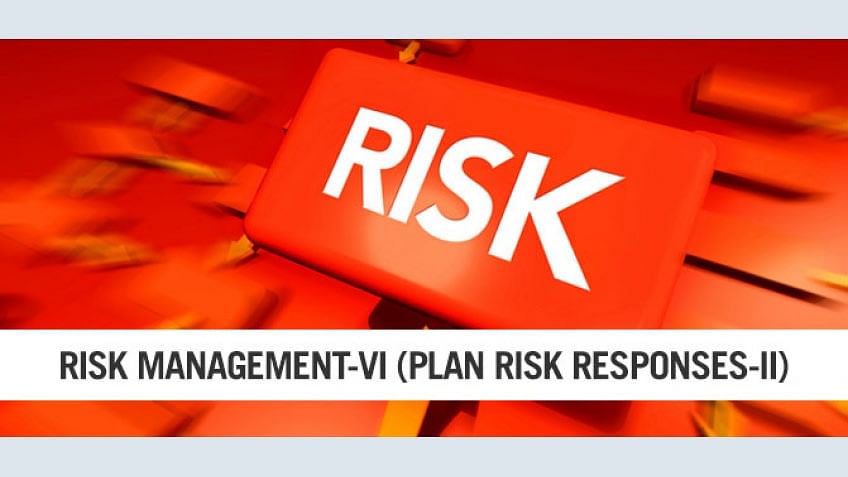 PMP® Risk Management Part VI – The Need for Risk Management Plan