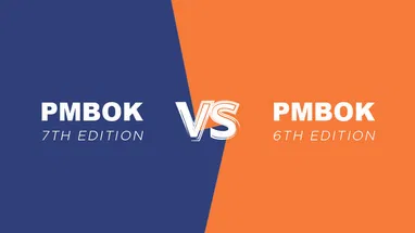 PMBOK 7 vs PMBOK 6: Top Differences You Need to Know