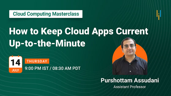 How to Keep Cloud Apps Current Up-to-the-Minute