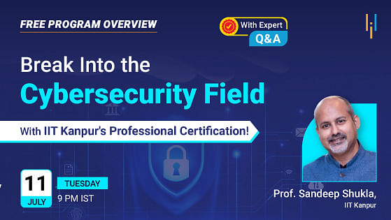 Break Into the Cybersecurity Field With IIT Kanpur's Professional Certification