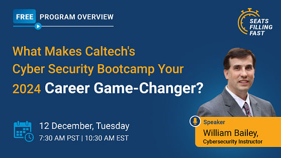 What Makes Caltech's Cybersecurity Bootcamp Your 2024 Career Game-Changer?