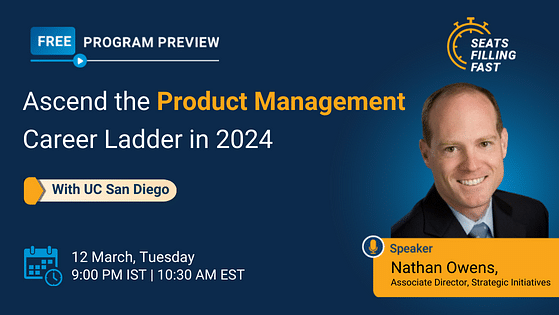 Ascend the Product Management Career Ladder in 2024 with UC San Diego