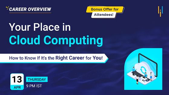 Your Place in Cloud Computing: How to Know If It's the Right Career for You