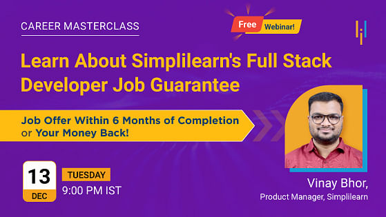 Career Masterclass: Learn About Simplilearn’s Full Stack Developer Job Guarantee Program