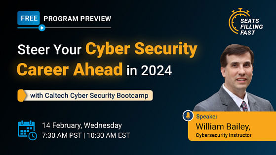 Steer Your Cyber Security Career Ahead in 2024 with Caltech Cyber Security Bootcamp