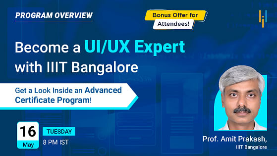 Program Overview: Become a UI/UX Expert with IIIT Bangalore