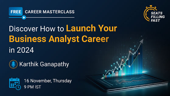 Career Masterclass: Discover How to Launch Your Business Analyst Career in 2024!