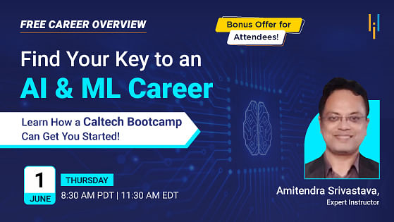 Career Overview: Find Your Key to an AI/ML Career with  Caltech's AI/ML Bootcamp