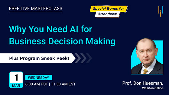 Why You Need AI for Business Decision Making with Wharton Online