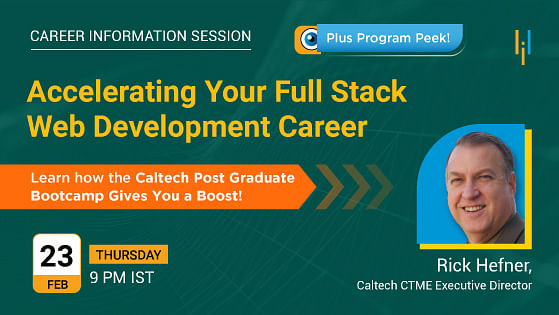 Accelerating Your Career with Caltech CTME’s PG Program in Full Stack Web Development