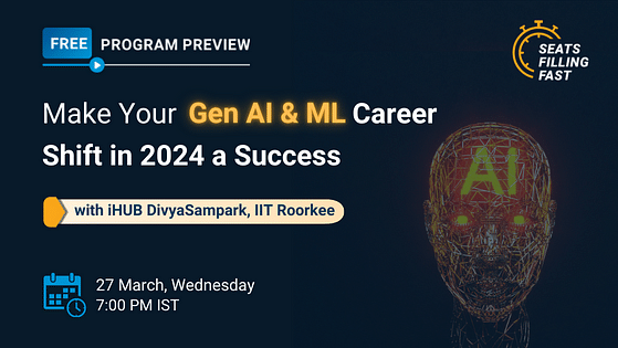 Make Your Gen AI & ML Career Shift in 2024 a Success with iHUB DivyaSampark, IIT Roorkee