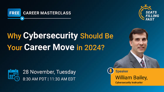 Career Masterclass: Why Cybersecurity Should Be Your Career Move in 2024?