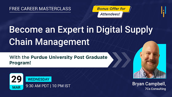Become an Expert in Digital Supply Chain Management with the Purdue University PG Program