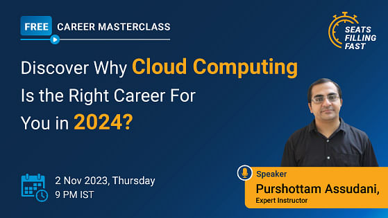 Career Masterclass: Discover Why Cloud Computing is the Right Career  for You in 2024?
