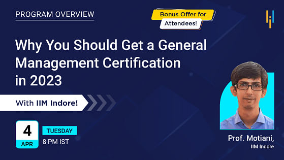 Program Overview: Why You Should Get a General Management Certification in 2023